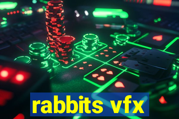 rabbits vfx